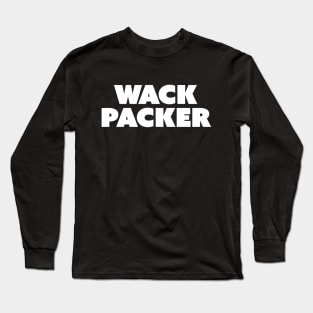 WACK PACKER Long Sleeve T-Shirt